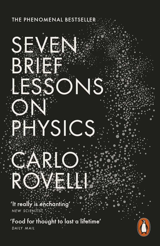 Seven Brief Lessons On Physics