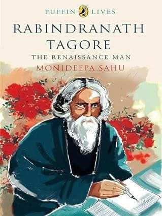 Puffin Lives - Rabindranath Tagore - The Renaissance Man