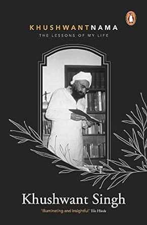 Khushwantnama - The Lessons Of My Life