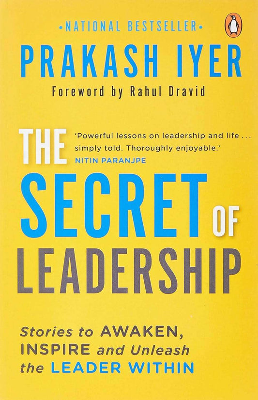Secret Of Leadership - Stories To Awaken, Inspire and Unleash the Leader Within