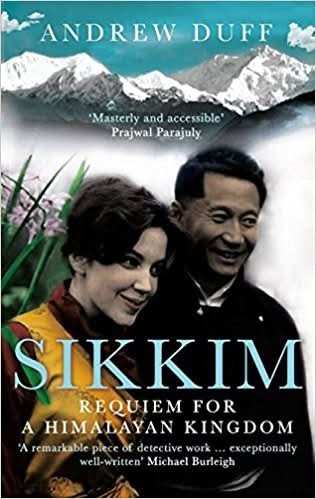 Sikkim - Requiem For A Himalayan Kingdom