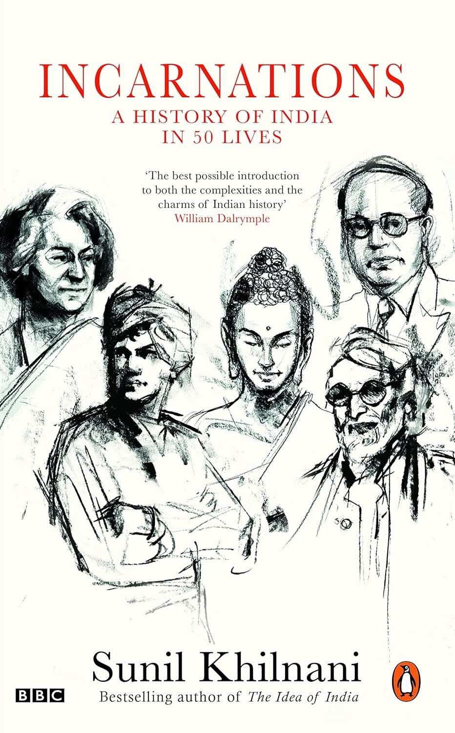 Incarnations - A History Of India In 50 Lives