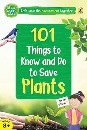 101 Things To Know And Do - Let�S Save Plants