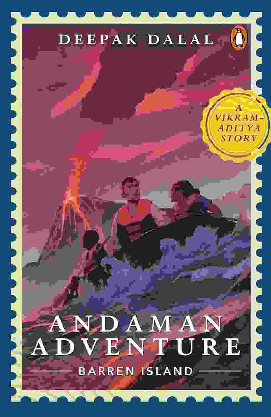A Vikram-Aditya Adventure Series: Andaman Adventure: Barren Island