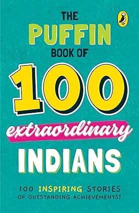 Puffin Book Of 100 Extraordinary Indians