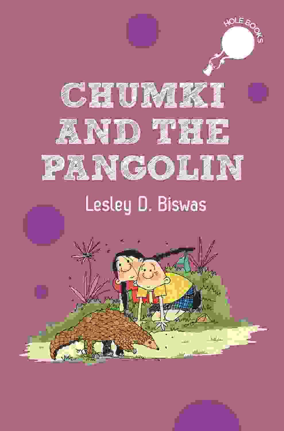 Hole Book: Chumki And The Pangolin