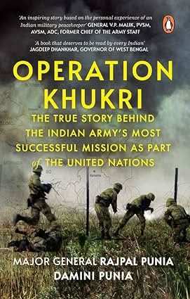Operation Khukri - The True Story Behind The Indian Armys Most Successful Mission As Part Of The Uni