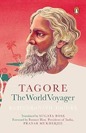 Tagore - The World Voyager