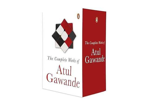 Collected Works Of Atul Gawande - The Checklist Manifesto; Being Mortal; Better; Complications