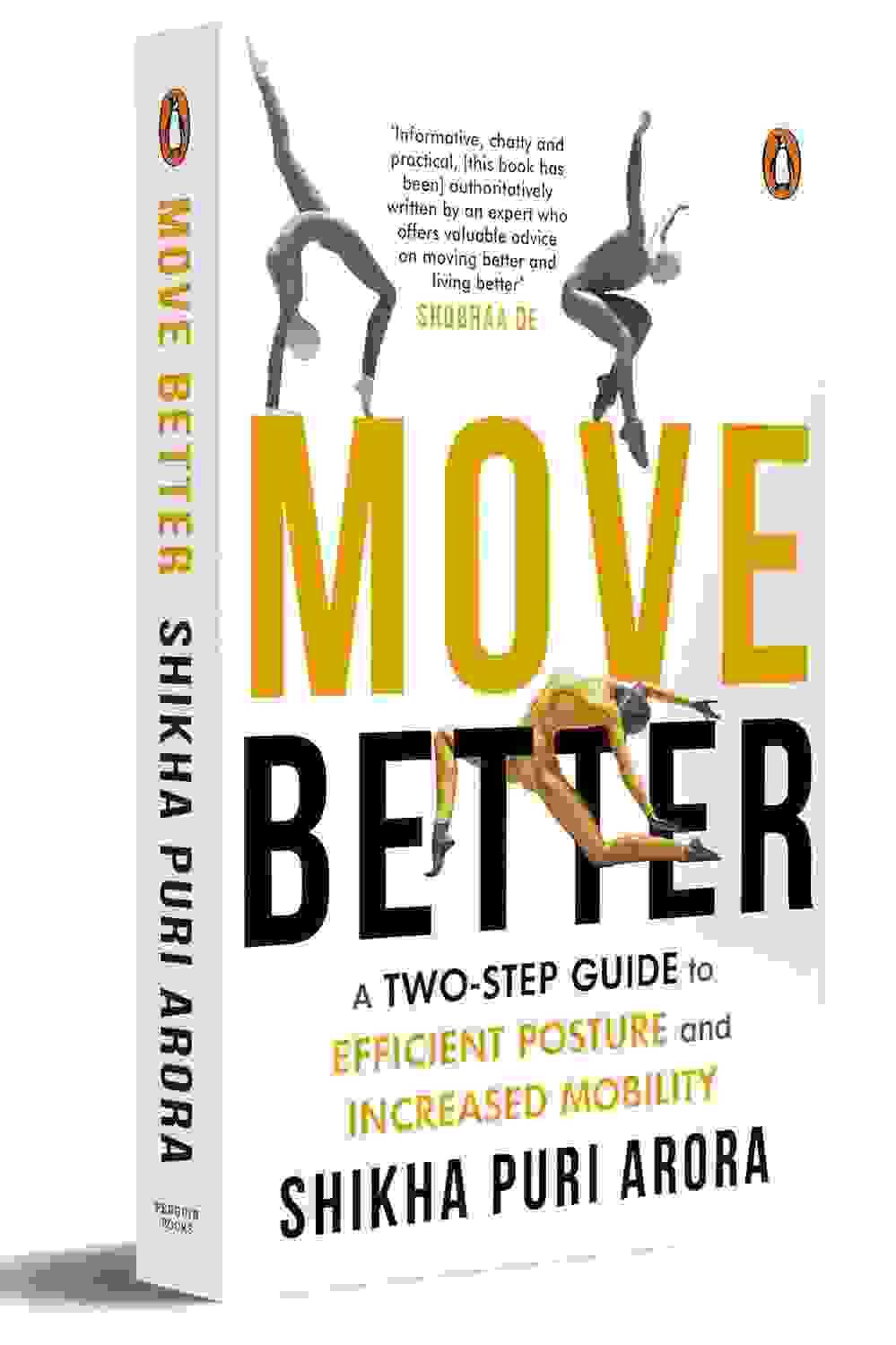 Move Better: A Two-Step Guide To Efficient Posture And Increased Mobility
