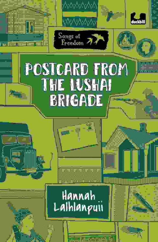 Songs Of Freedom: Postcard From The Lushai Brigade