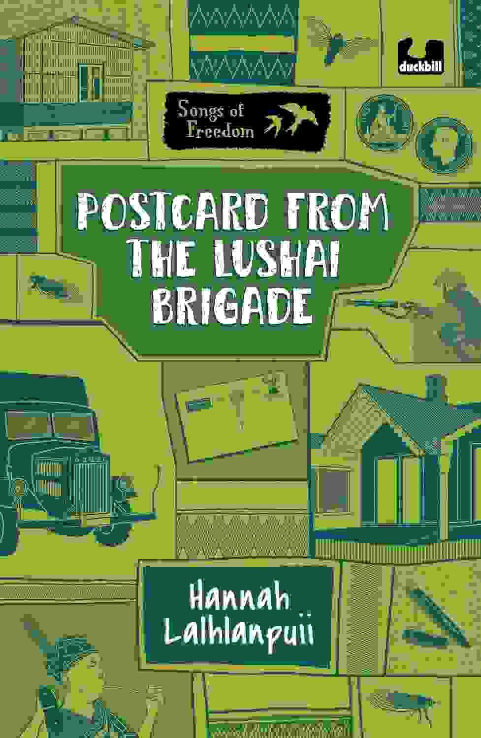 Songs Of Freedom: Postcard From The Lushai Brigade