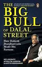 Big Bull Of Dalal Street - How Rakesh Jhunjhunwala Made His Fortune