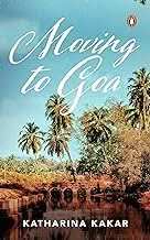 Moving To Goa