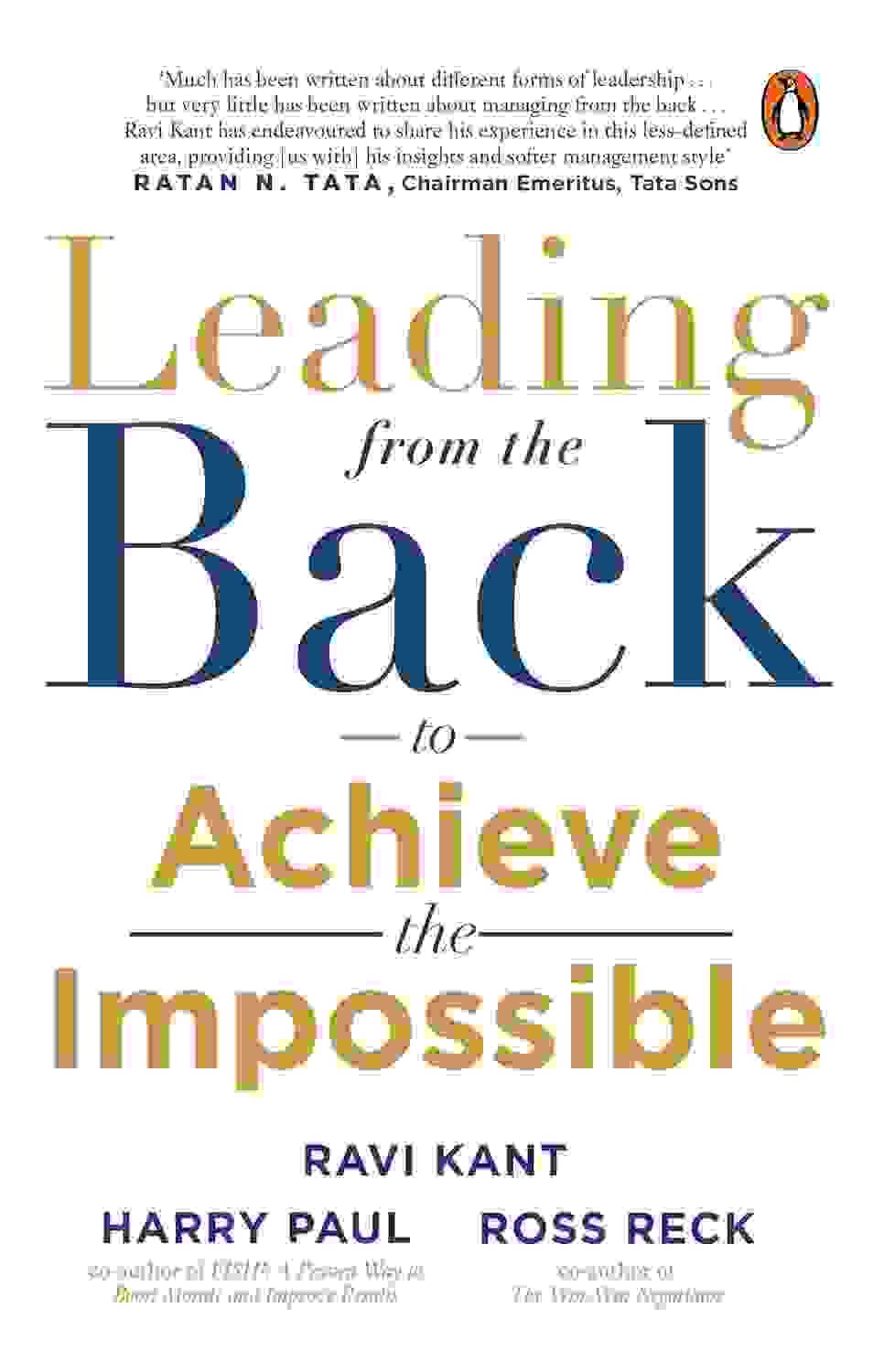 Leading From The Back: To Achieve The Impossible