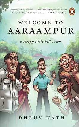Welcome To Aaraampur - A Sleepy Little Hill Town