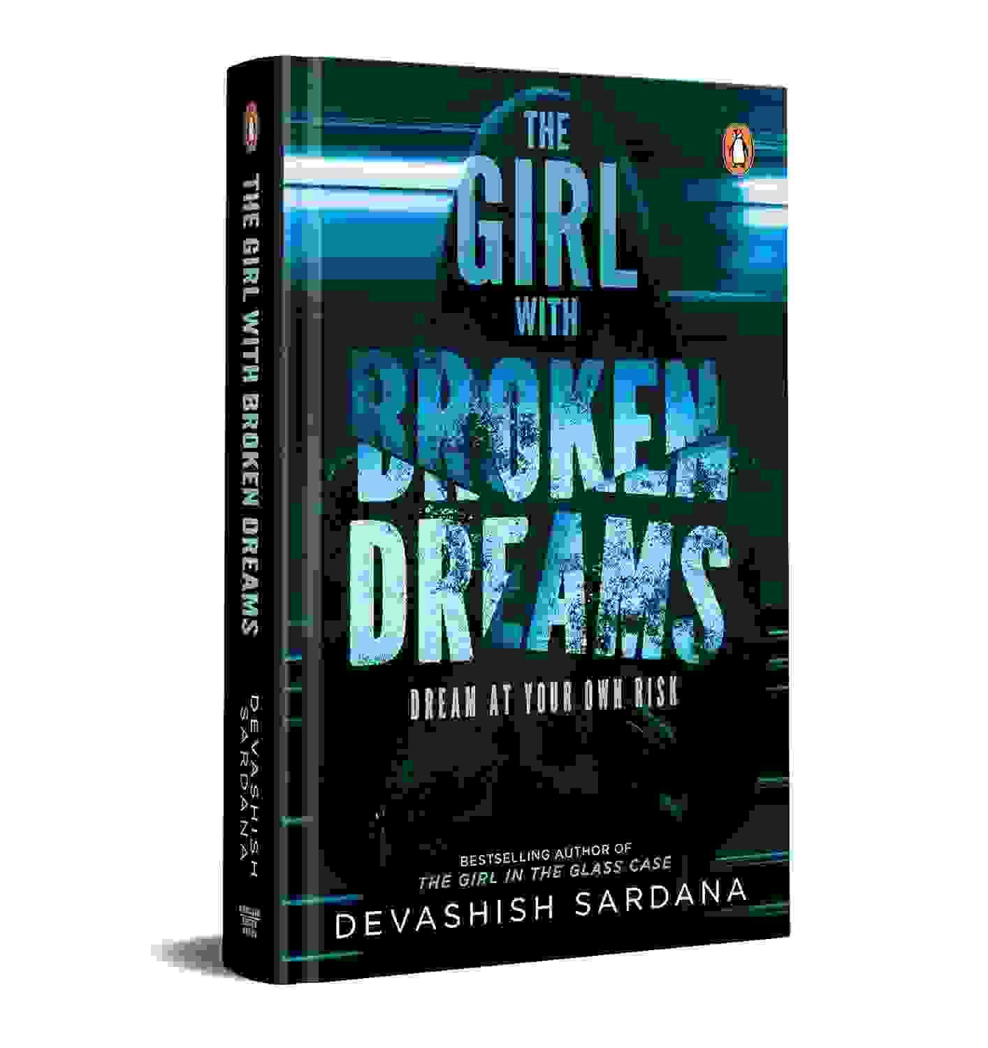 The Girl With Broken Dreams: Dream At Your Own Risk