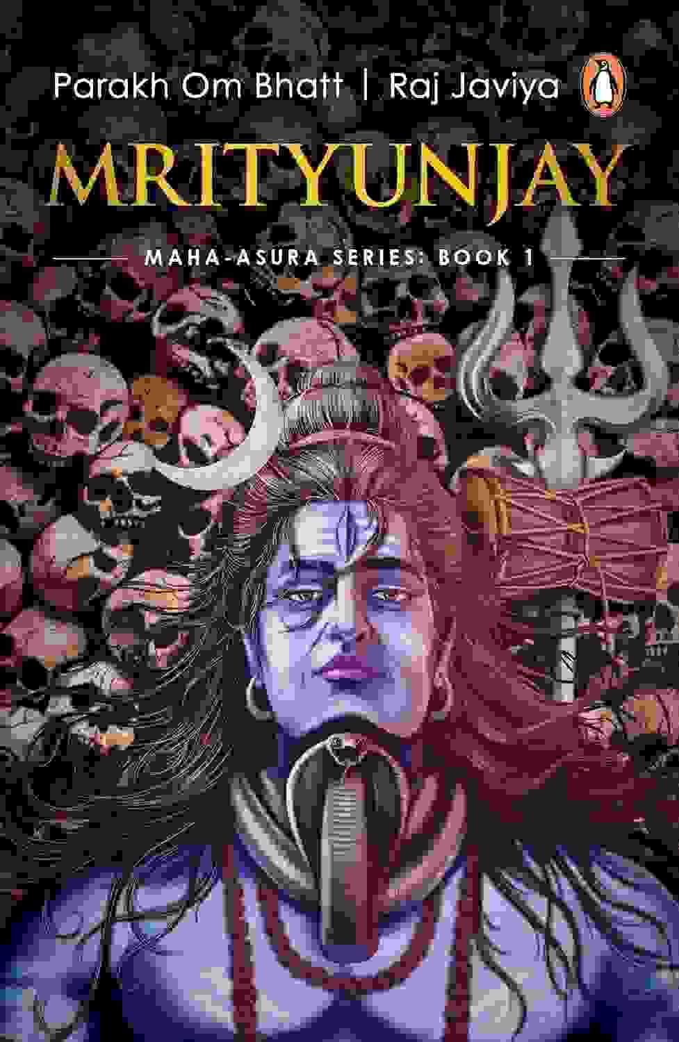 Mrityunjay: Book 1 In The Maha Asura Series
