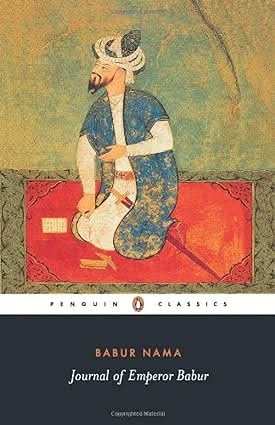 Babur Nama - Journal Of Emperor Babur