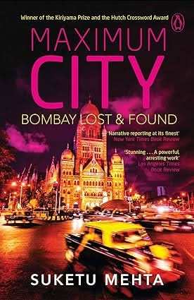 Maximum City - Bombay Lost And Found