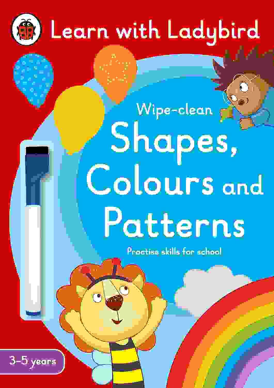 Shapes, Colours And Patterns: A Learn With Ladybird Wipe-Clean Activity Book (3-5 Years)