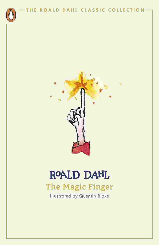 The Magic Finger (The Roald Dahl Classic Collection)