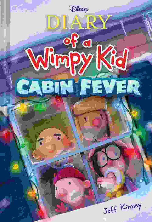 Diary Of A Wimpy Kid: Cabin Fever (Book 6) (Film Tie-In)