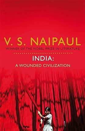 India - A Wounded Civilization