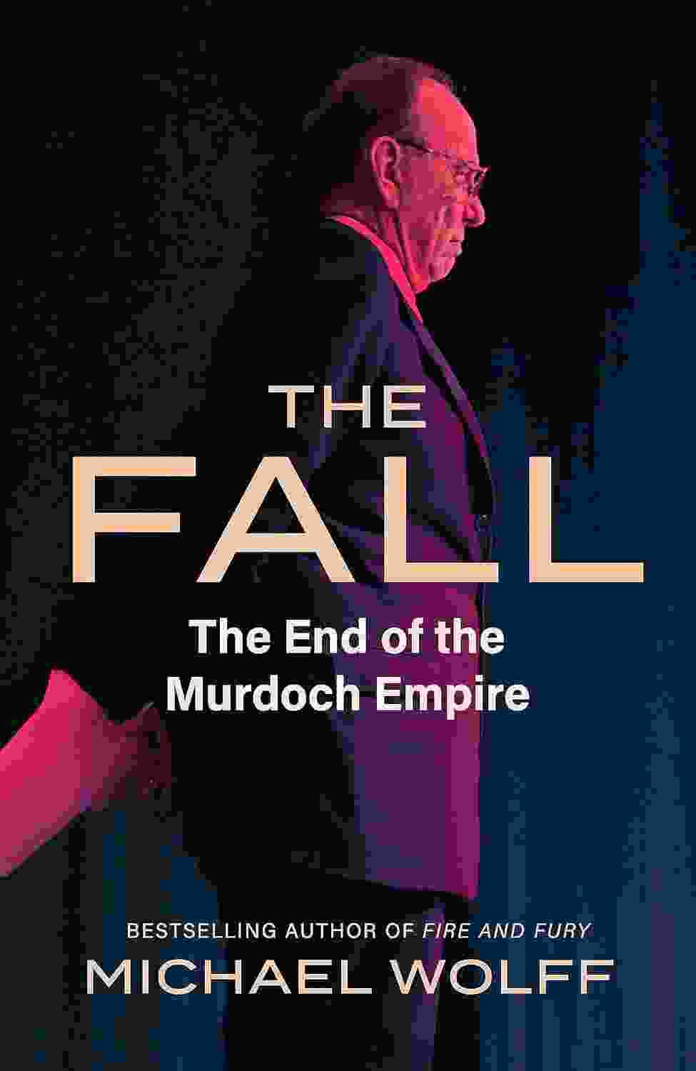 The Fall: The End Of The Murdoch Empire
