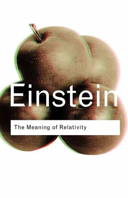 The Meaning Of Relativity 