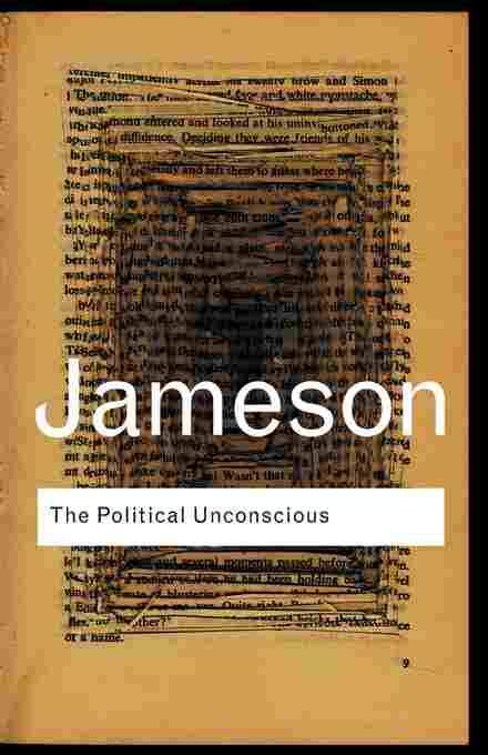 Political Unconscious Narrative As A Socially Symbolic Act