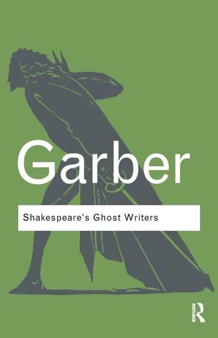 Shakespeares Ghost Writers Literature As Uncanny Causality