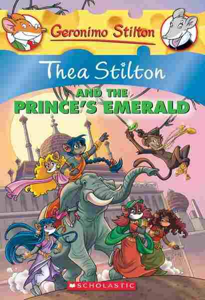 Thea Stilton & The Prince's Emerald