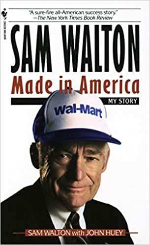 Sam Walton  - Made In America