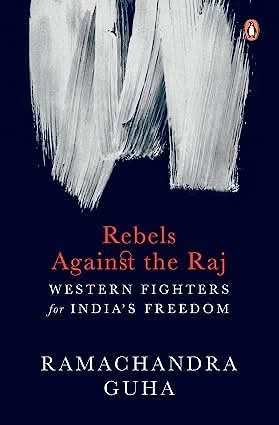 Rebels Against The Raj - Western Fighters