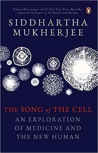 Song Of The Cell - An Exploration Of
