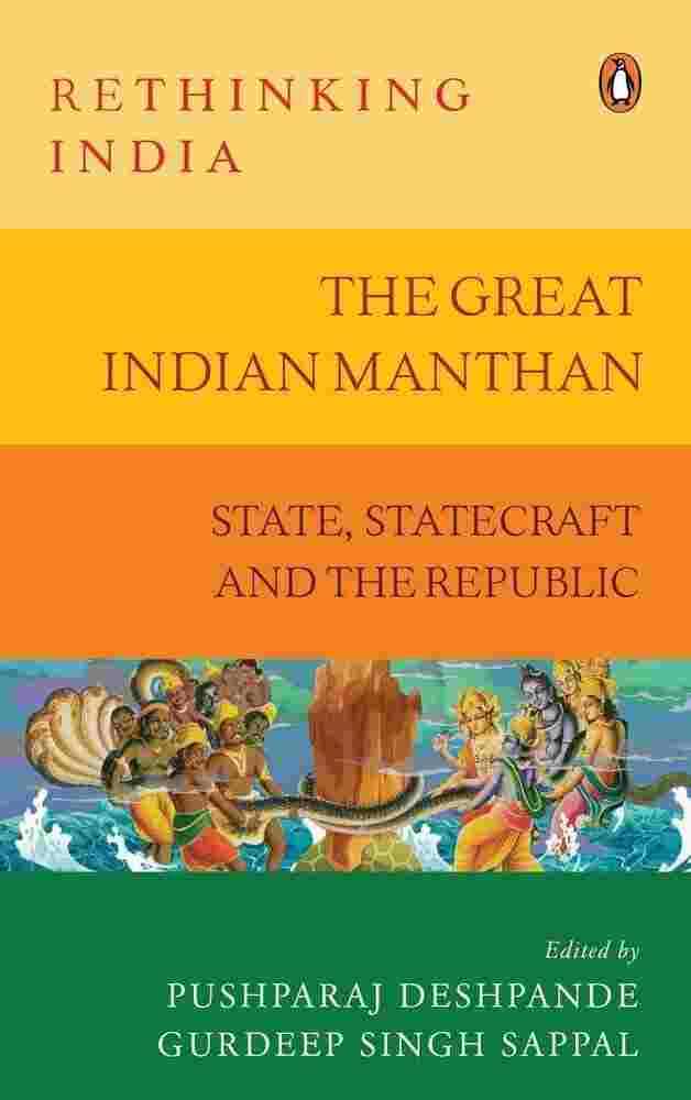 Rethinking India Series Vol. 10: Battle For The State: India Vs. New India