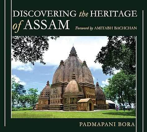 Discovering The Heritage Of Assam