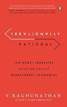 Irrationally Rational - Ten Nobel Laureat