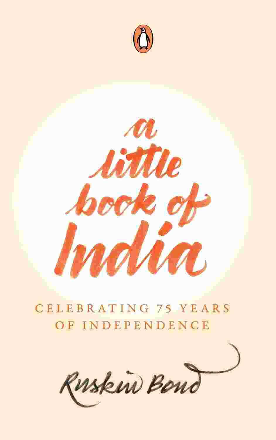 A Little Book Of India: Celebrating 75 Years Of Independence