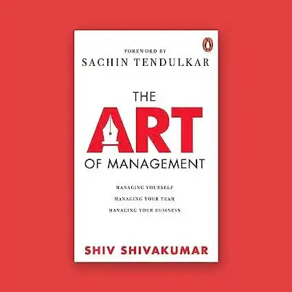Art Of Management - Managing Yourself