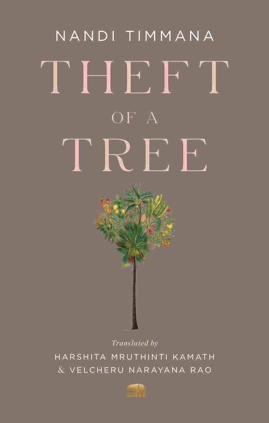 Theft Of A Tree � A Tale By The Court Poet Of The Vijayanagara Empire