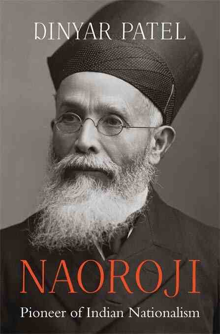 Naoroji � Pioneer Of Indian Nationalism