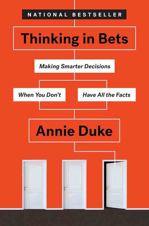 Thinking In Bets 