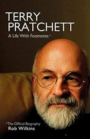 Terry Pratchett - A Life With Footnotes