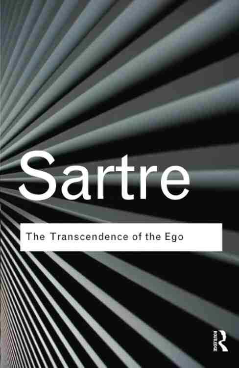Transcendence Of The Ego A Sketch For A Phenomenological Description