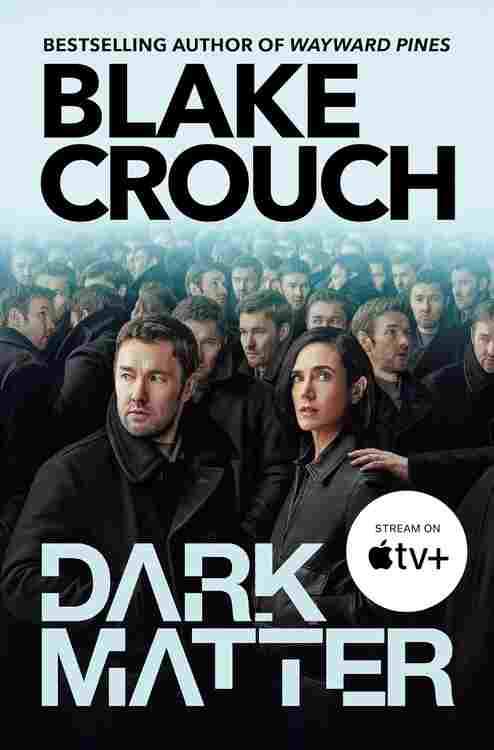 Dark Matter: The tv tie-in Edition