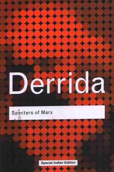 Specters Of Marx The State Of The Debt The Work Of Mourning  The New International