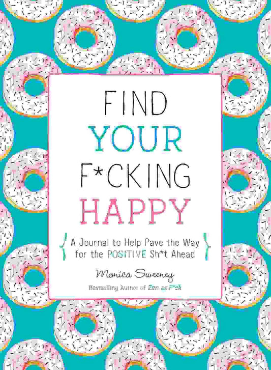 Find Your F*Cking Happy