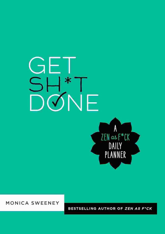 Get Sh*T Done